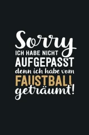 Cover of Ich habe vom Faustball getraumt