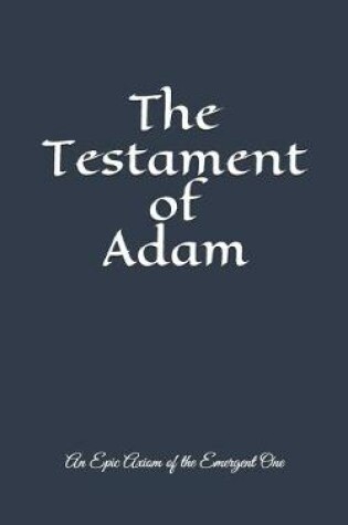 Cover of The Testament of Adam