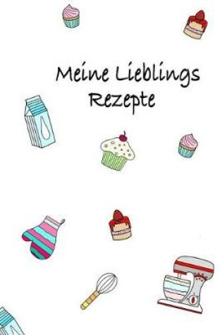 Cover of Meine Lieblings Rezepte