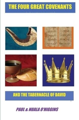 Cover of The Four Great Covenants & The Tabernacle Of David