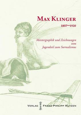 Book cover for Max Klinger 1857 - 1920