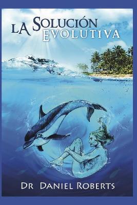 Book cover for La Solución Evolutiva