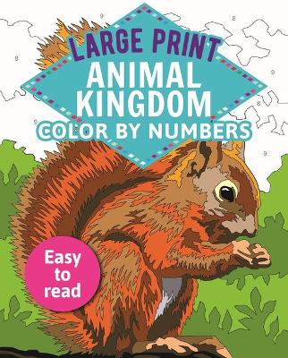 Book cover for Large Print Animal Kingdom Color by Numbers