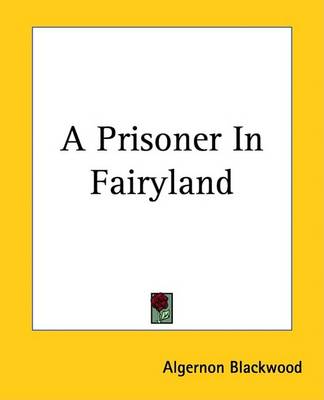 Book cover for A Prisoner in Fairyland