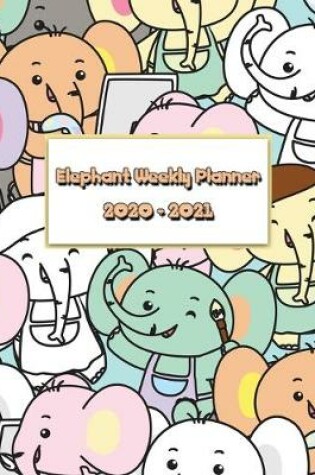 Cover of 2020-2021 Elephant Weekly Planner