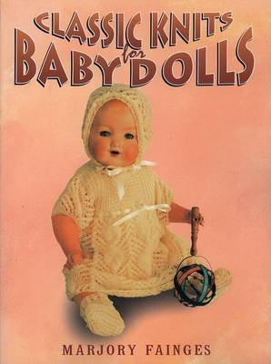 Cover of Classic Knits for Baby Dolls