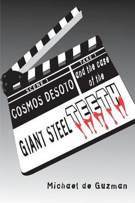 Book cover for Cosmos DeSoto and the Case of the Giant Steel TEETH