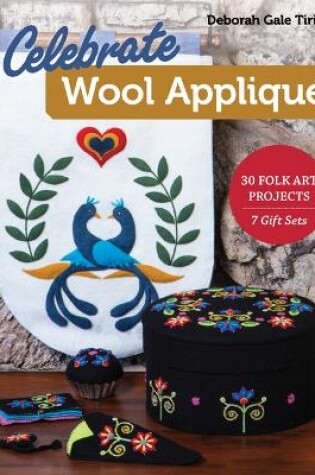 Cover of Celebrate Wool Appliqué