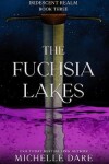 Book cover for The Fuchsia Lakes