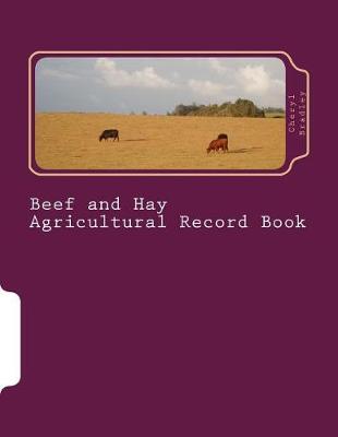 Book cover for Beef and Hay Agricultural Record Book