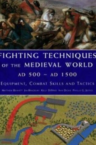 Cover of Fighting Techniques of the Medieval World Ad 500-Ad 1500