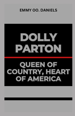 Book cover for Dolly Parton Queen of Country, Heart of America