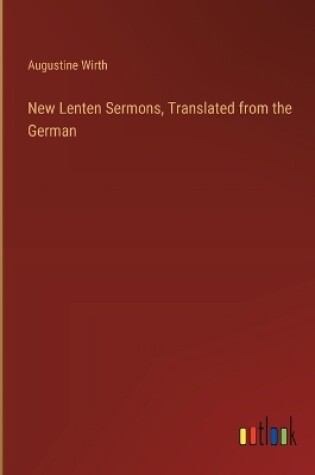 Cover of New Lenten Sermons, Translated from the German