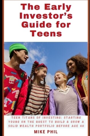 Cover of The Early Investor's Guide for Teens