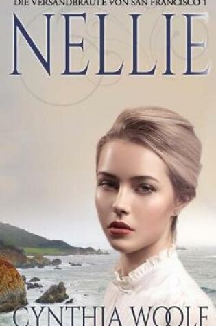 Cover of Nellie, Die Brute von San Francisco, Buch 1