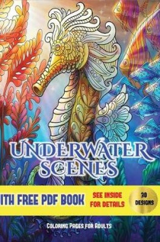 Cover of Underwater Scenes Coloring Pages for Adults