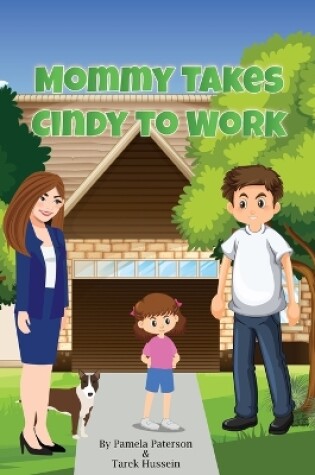 Cover of Mommy Takes Cindy to Work