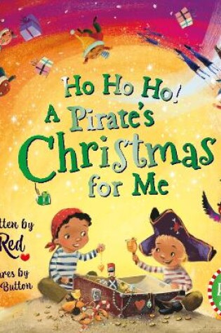 Cover of Ho Ho Ho! A Pirate's Christmas For Me