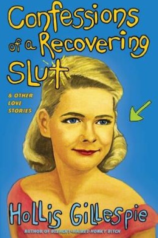 Cover of Confessions Of A Recovering Slut