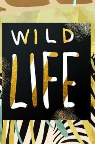 Cover of 2019 - 2020 Mid Year 18 Month Student Diary Wild Life - Mind Maps, Student Finance Budget Planner, Goal Setting & Inspirational Quotes