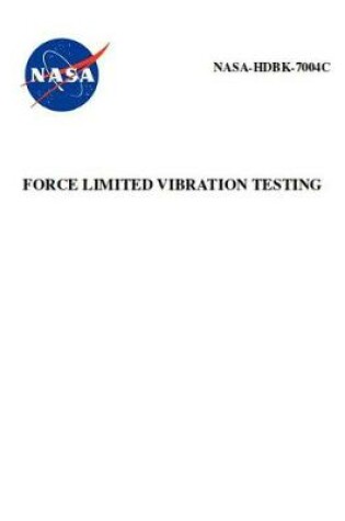 Cover of Force Limited Vibration Testing