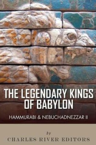 Cover of The Legendary Kings of Babylon