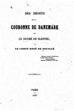 Cover of Des droits de la couronne de Danemark sur le duché de Slesvig