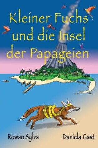 Cover of Kleiner Fuchs und die Insel der Papageien