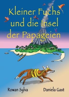 Book cover for Kleiner Fuchs und die Insel der Papageien