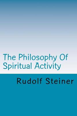 Book cover for The Philosophy of Spiritual Activity