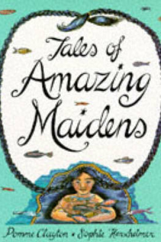 Cover of Tales of Amazing Maidens