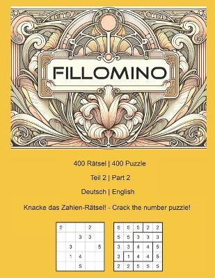 Book cover for Fillomino - 400 Puzzle - Teil 2 Part 2 - Deutsch English