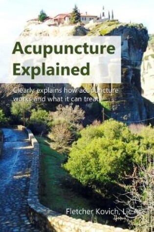 Cover of Acupuncture Explained