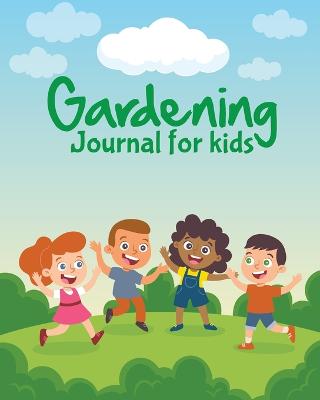 Book cover for Gardening Journal For Kids