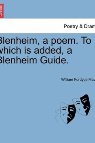 Cover of Blenheim, a Poem. to Which Is Added, a Blenheim Guide.