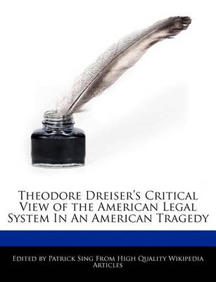 Book cover for Theodore Dreiser's Critical View of the American Legal System in an American Tragedy