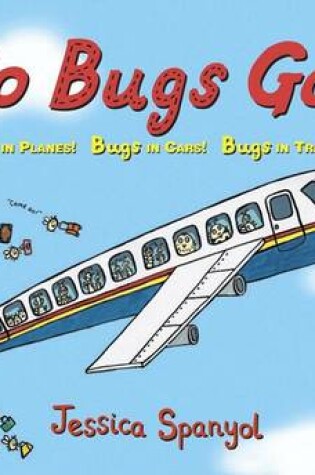 Cover of Go Bugs Go!