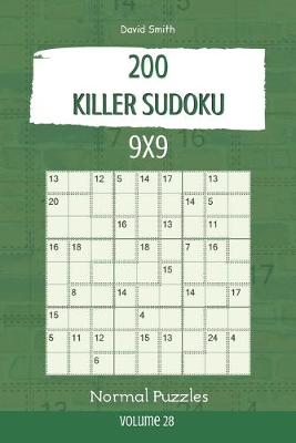 Book cover for Killer Sudoku - 200 Normal Puzzles 9x9 vol.28