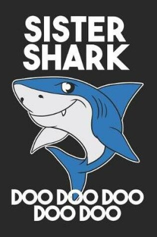 Cover of Sister Shark Doo Doo Doo Doo Doo