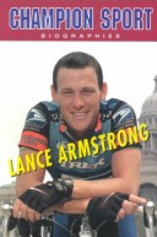 Cover of Champion Sport Biograph Lance Armstrong