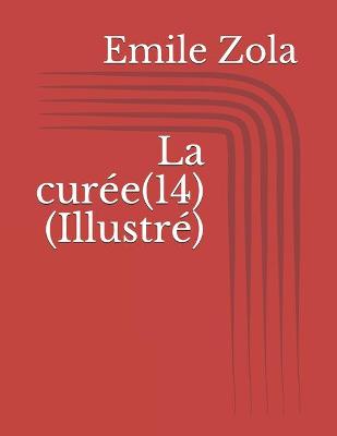 Book cover for La curee(14) (Illustre)