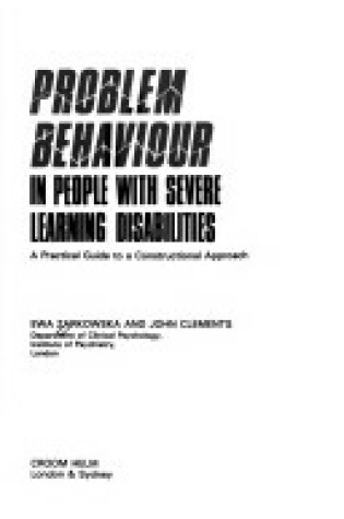 Cover of Problem Behaviour in People with Severe Learning Disabilities