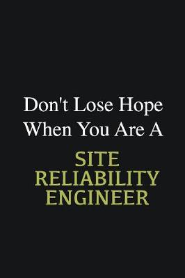 Book cover for Don't lose hope when you are a Site Reliability Engineer