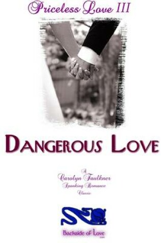 Cover of Priceless Love III: Dangerous Love