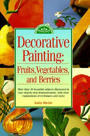 Cover of "Decorative Painting: Fruits, Vegeta"