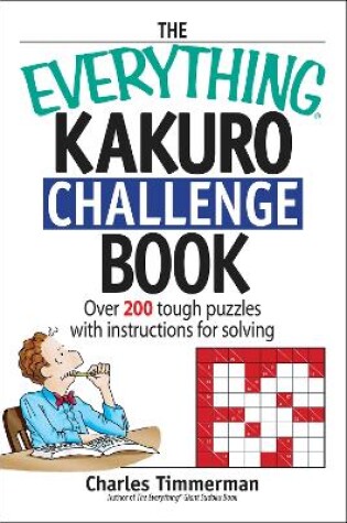 Cover of The Everything Kakuro Challenge Book