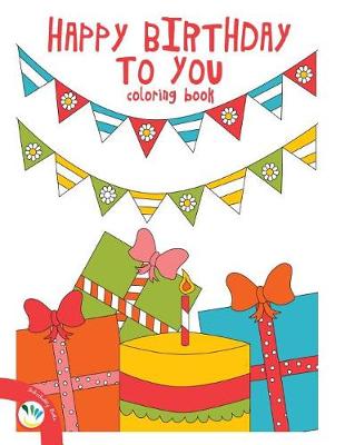 Book cover for Happy Birthday to You Coloring Book