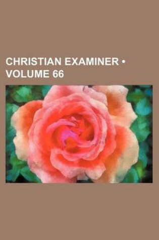 Cover of Christian Examiner (Volume 66)