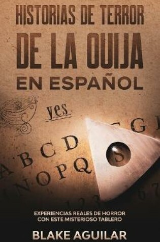 Cover of Historias de Terror de la Ouija en Espanol