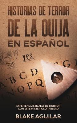 Book cover for Historias de Terror de la Ouija en Espanol